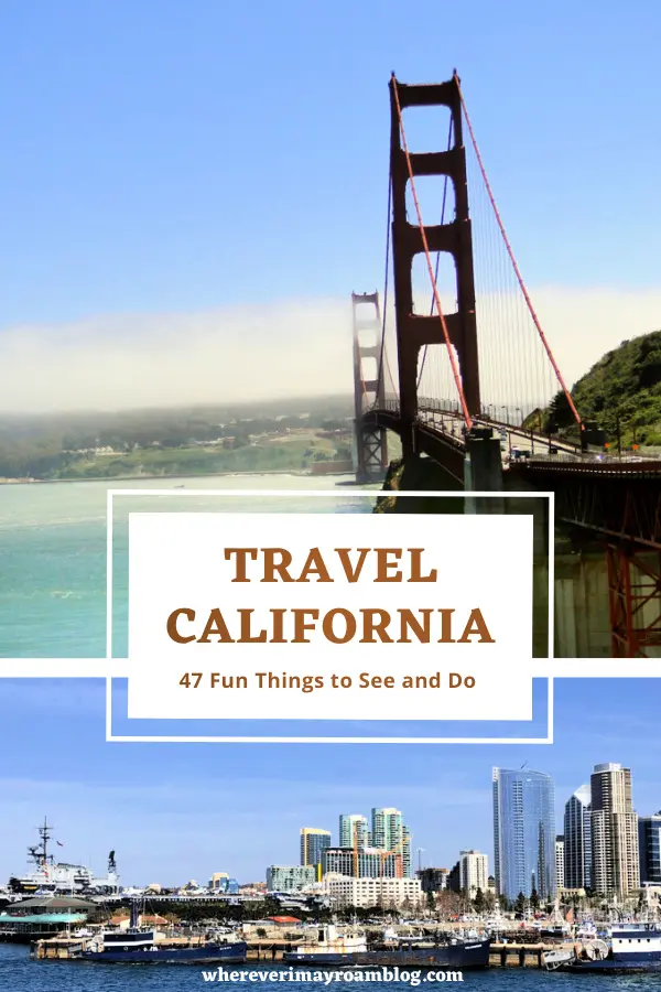 What to see and do in California